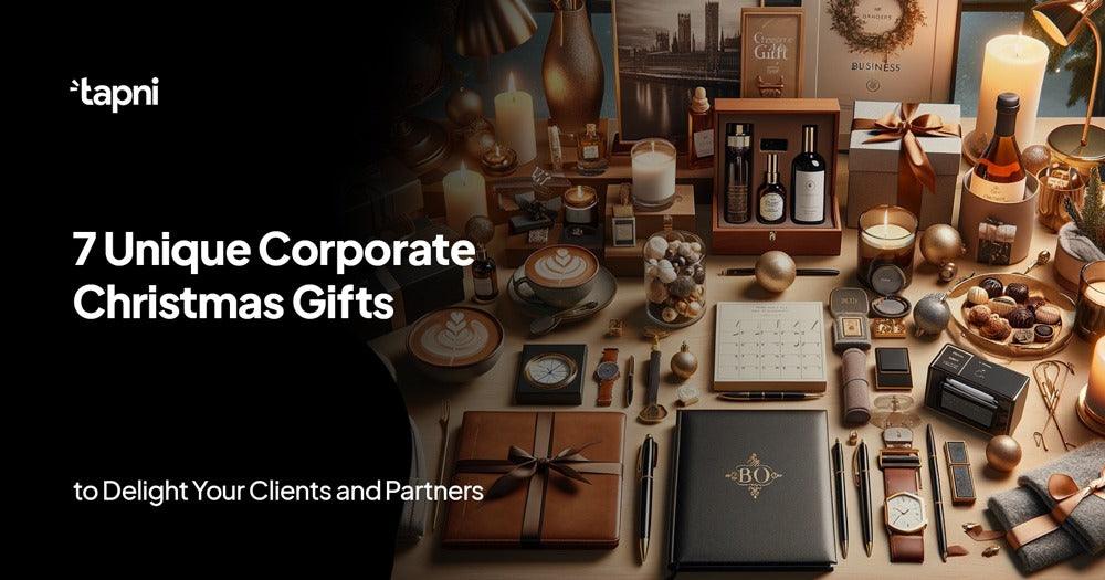 7 Unique Corporate Christmas Gifts to Delight Your Clients and Partners - Tapni®